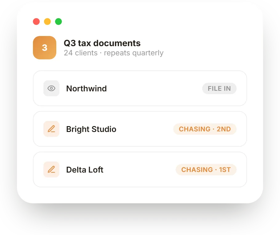 Q3 tax documents, step 3: It follows up with each one until they respond.